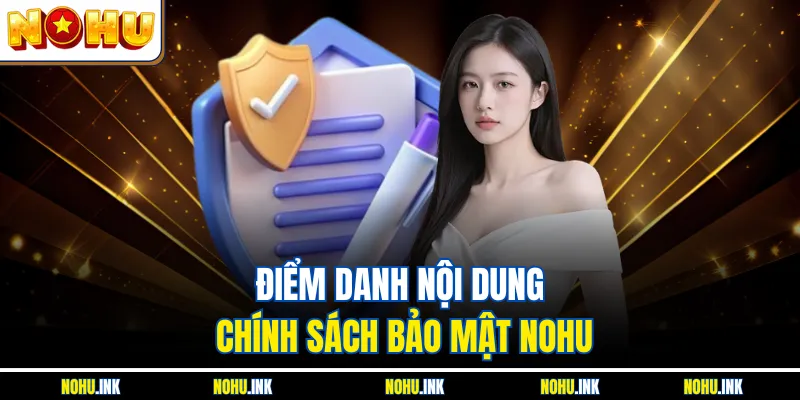 Điểm danh nội dung chính sách bảo mật NOHU